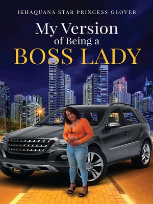 cover image of My Version of Being a Boss Lady